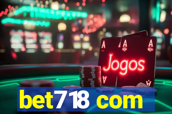 bet718 com